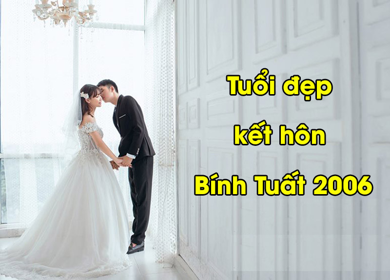 Nữ 2006 lấy chồng tuổi nào hợp?